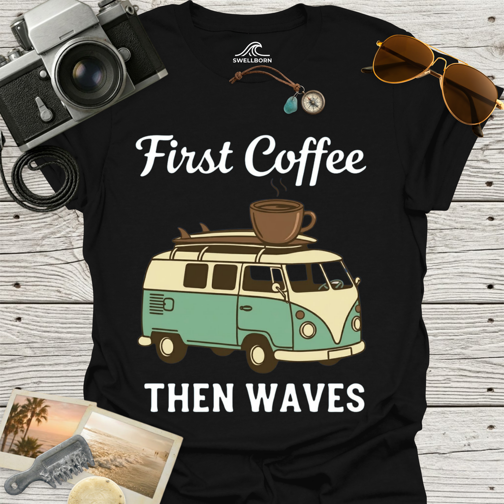 First Coffee Then Waves T‑Shirt