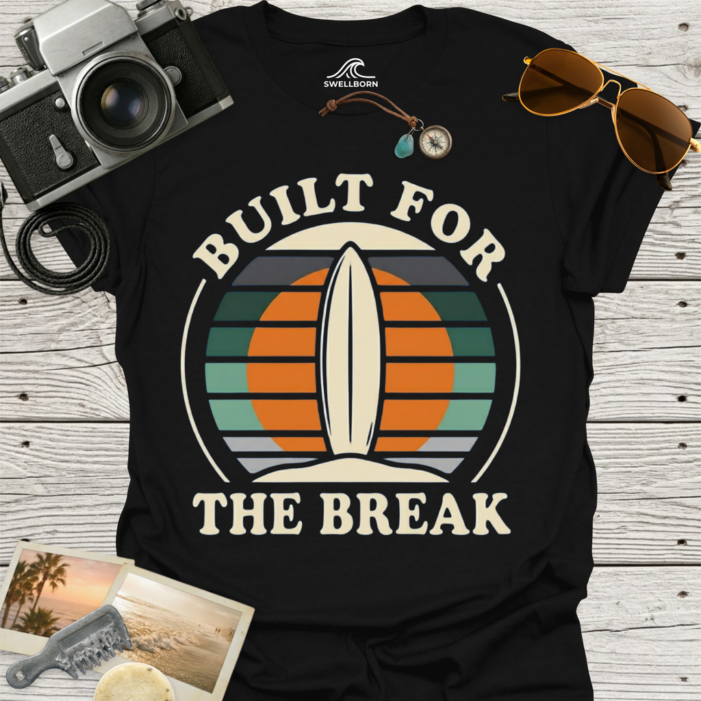 Built For The Break T-Shirt