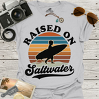 Raised On Saltwater T-Shirt