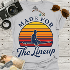 Made For The Lineup T-Shirt