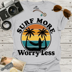 Surf More Worry Less T-Shirt