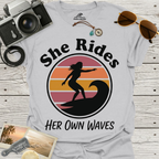 She Rides Her Own Waves T-Shirt