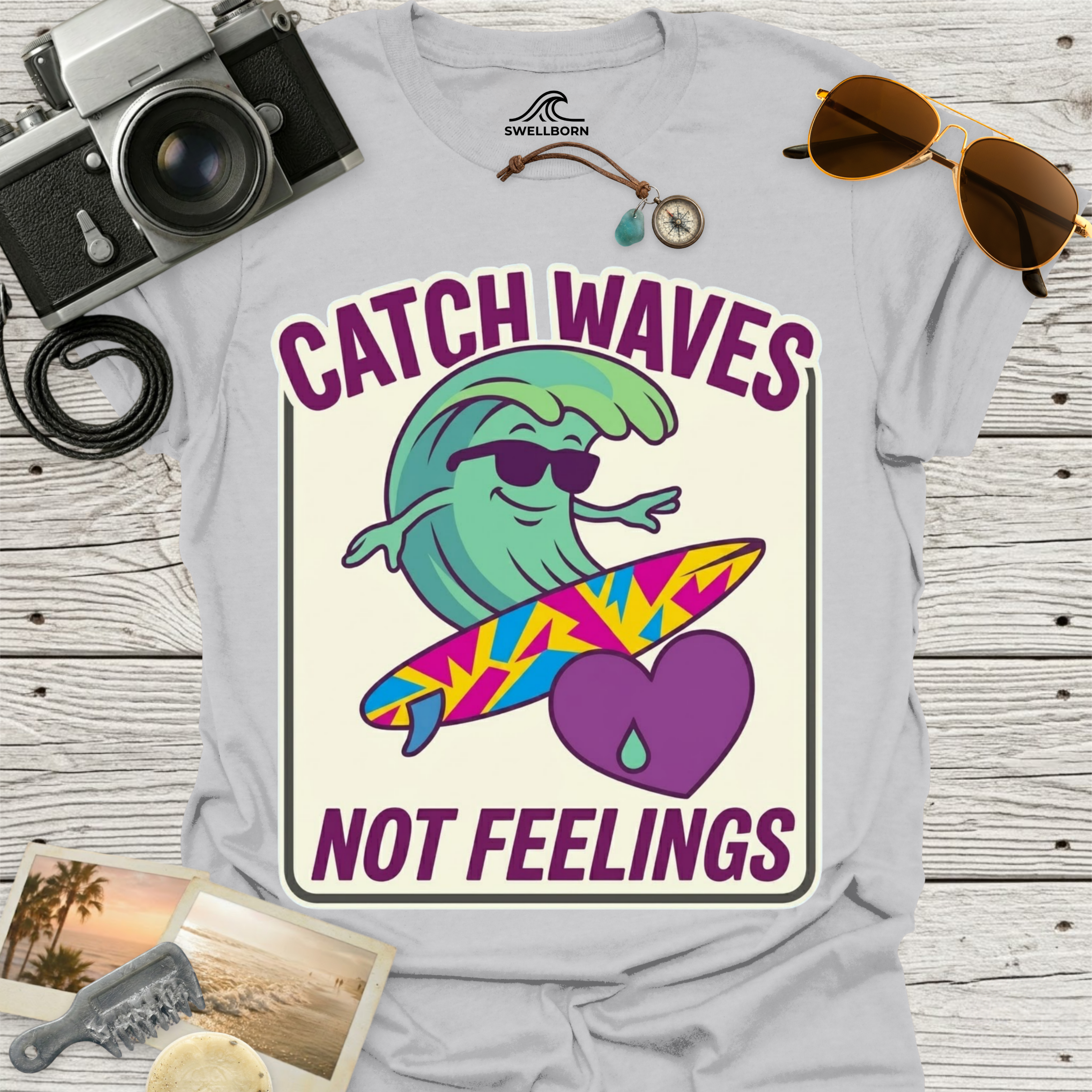 Catch Waves Not Feelings T-Shirt