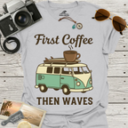 First Coffee Then Waves T‑Shirt