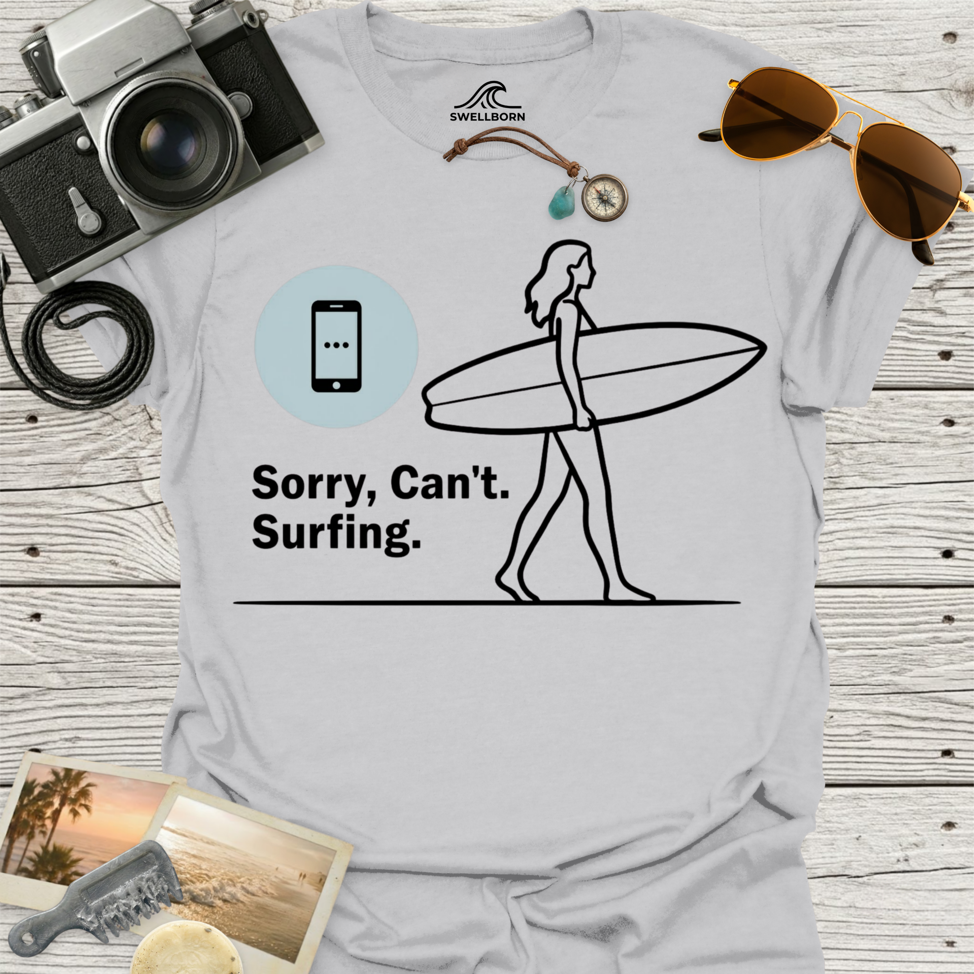 Sorry, Can’t. Surfing. T-Shirt