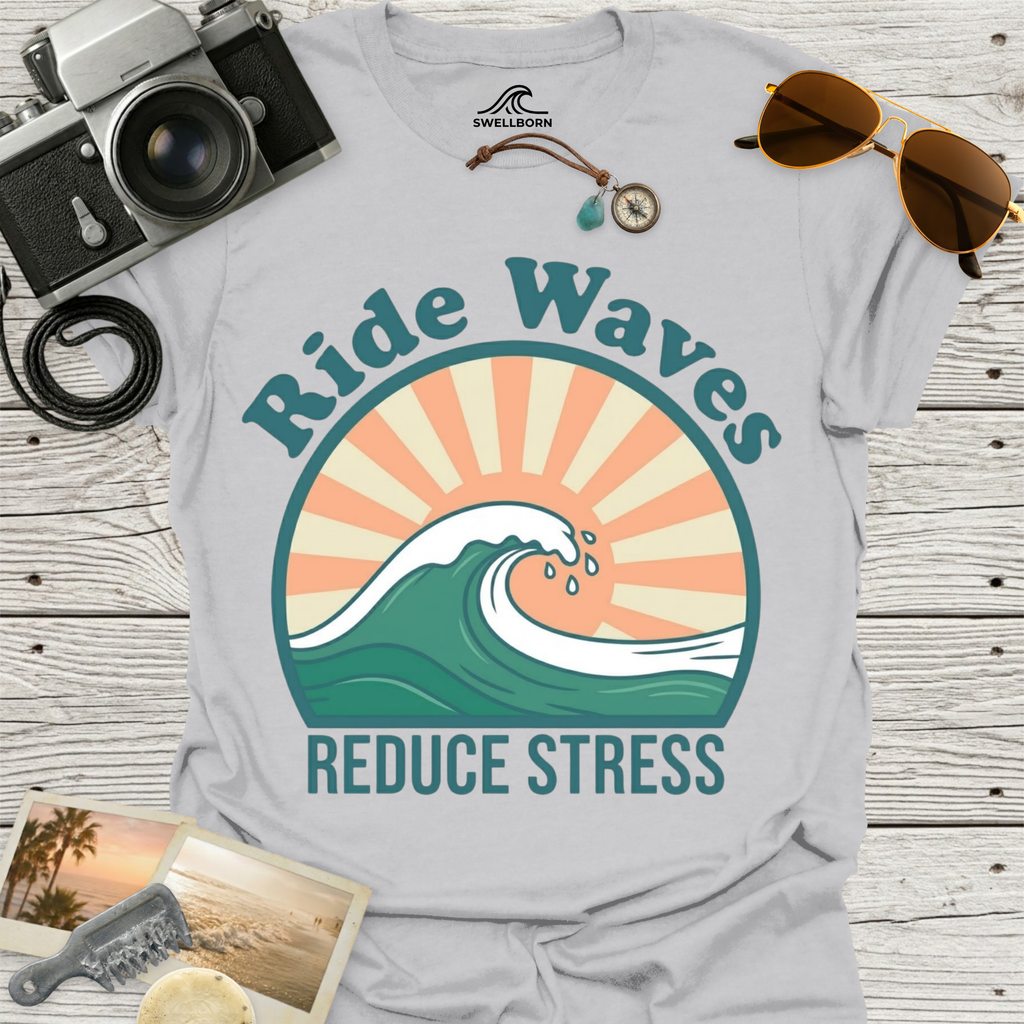 Ride Waves Reduce Stress T-Shirt