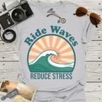 Ride Waves Reduce Stress T-Shirt