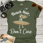 Beach Hair,  Don't Care T-Shirt