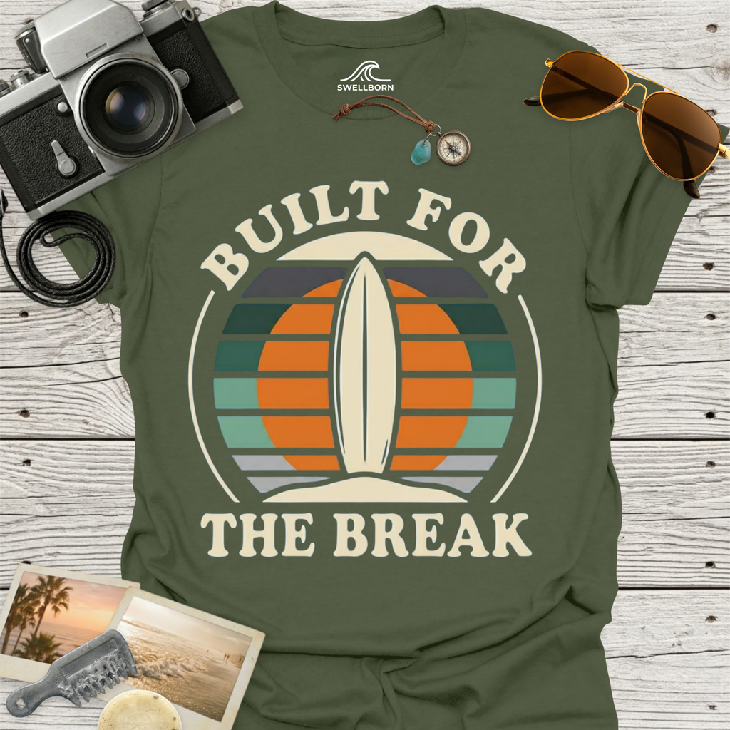 Built For The Break T-Shirt