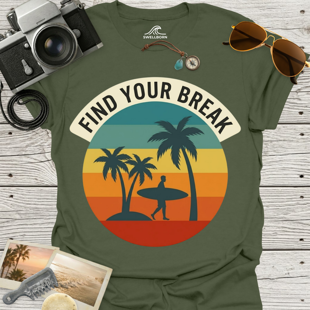 Find Your Break T-Shirt