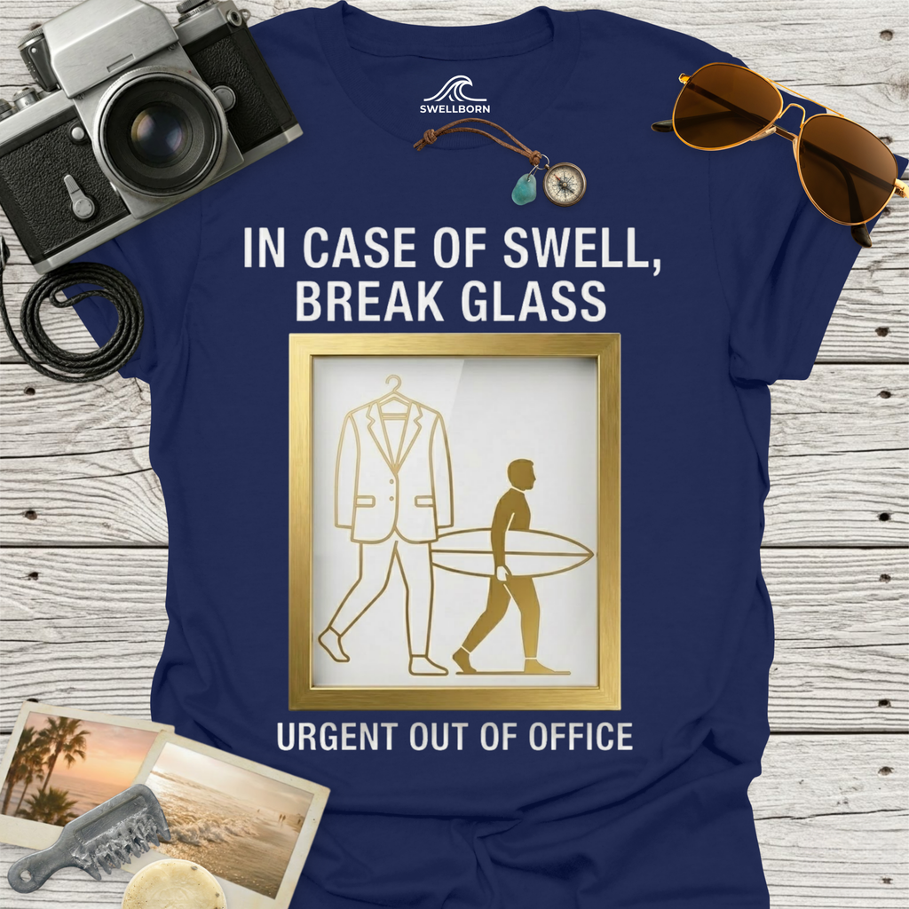 In Case of Swell, Break Glass (Urgent Out of Office) T-Shirt