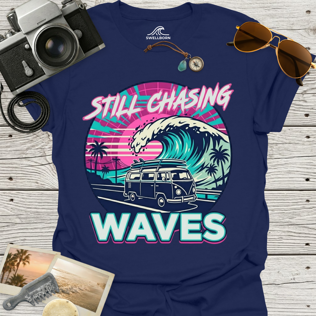Still Chasing Waves T-Shirt