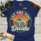 Let The Tide Decide T-Shirt