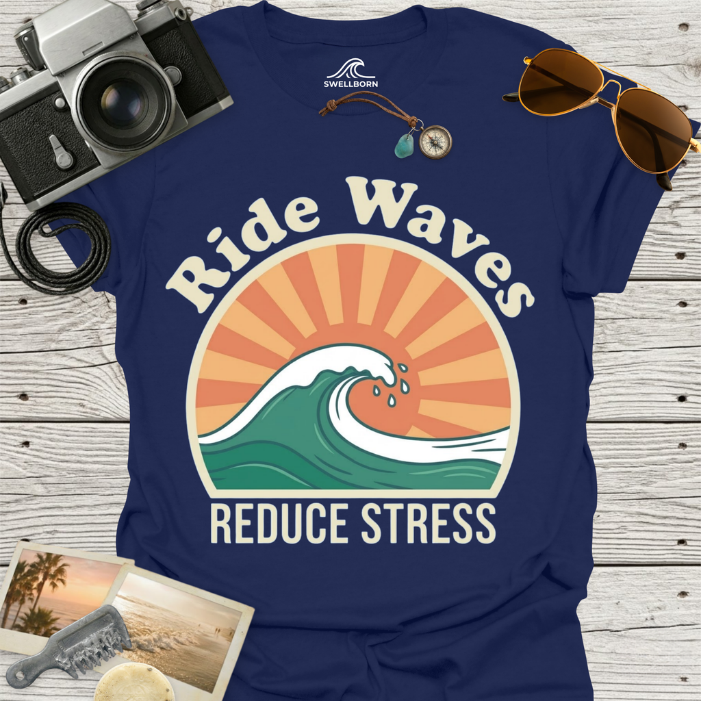 Ride Waves Reduce Stress T-Shirt
