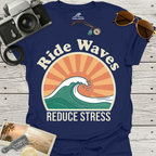 Ride Waves Reduce Stress T-Shirt