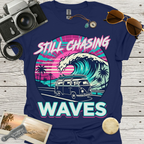 Still Chasing Waves T-Shirt