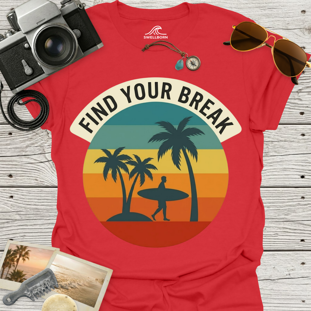 Find Your Break T-Shirt