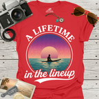 A Lifetime In The Lineup T-Shirt