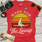 Made For The Lineup T-Shirt