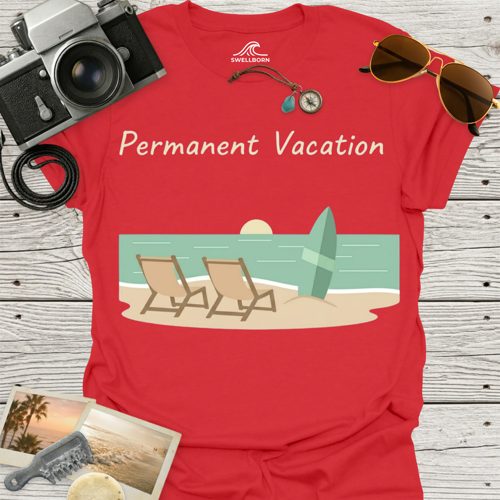 Permanent Vacation T-Shirt