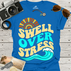 Swell Over Stress T-Shirt