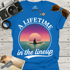 A Lifetime In The Lineup T-Shirt