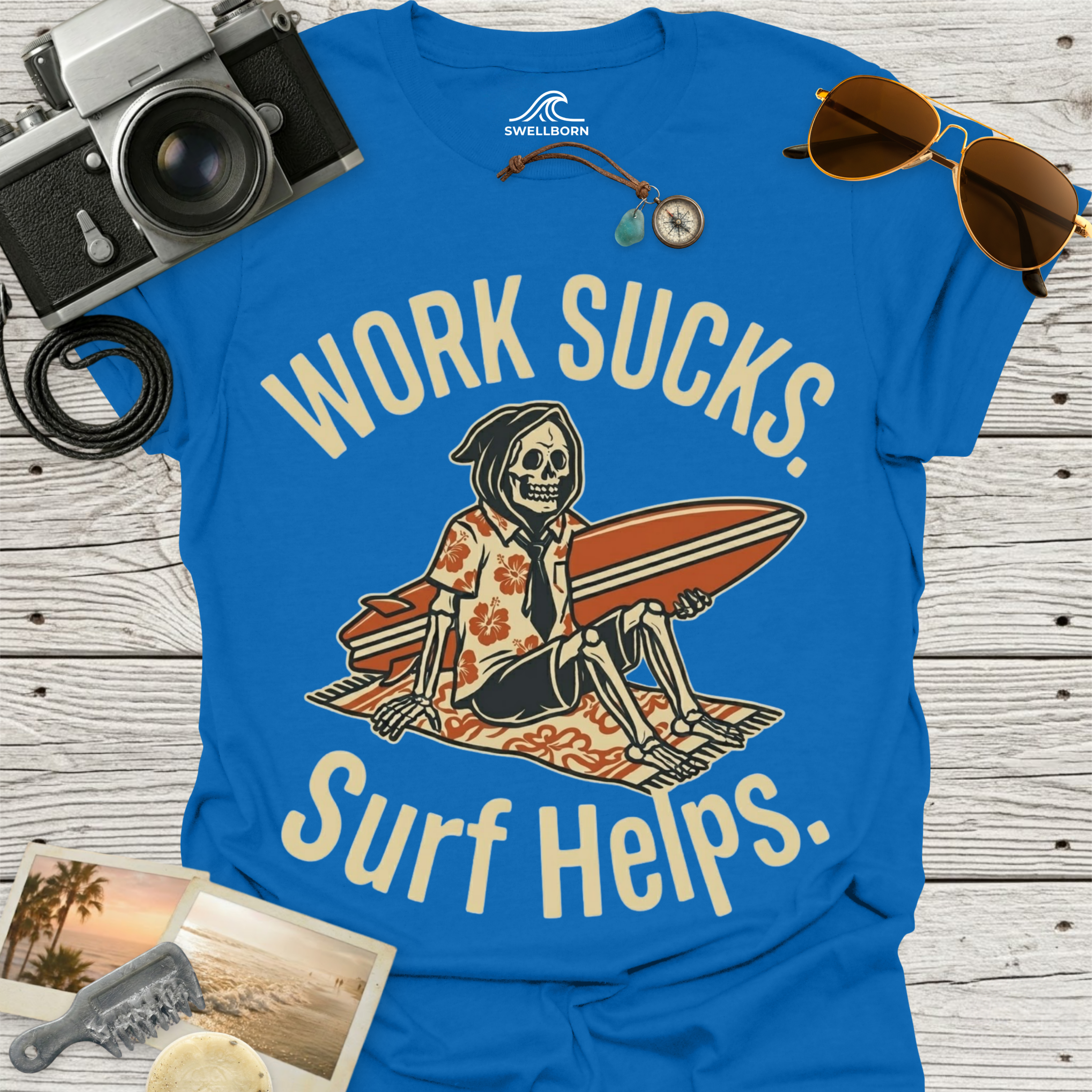 Work Sucks Surf Helps T-Shirt