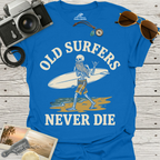 Old Surfers Never Die T-Shirt