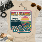 Still Chasing Waves T-Shirt
