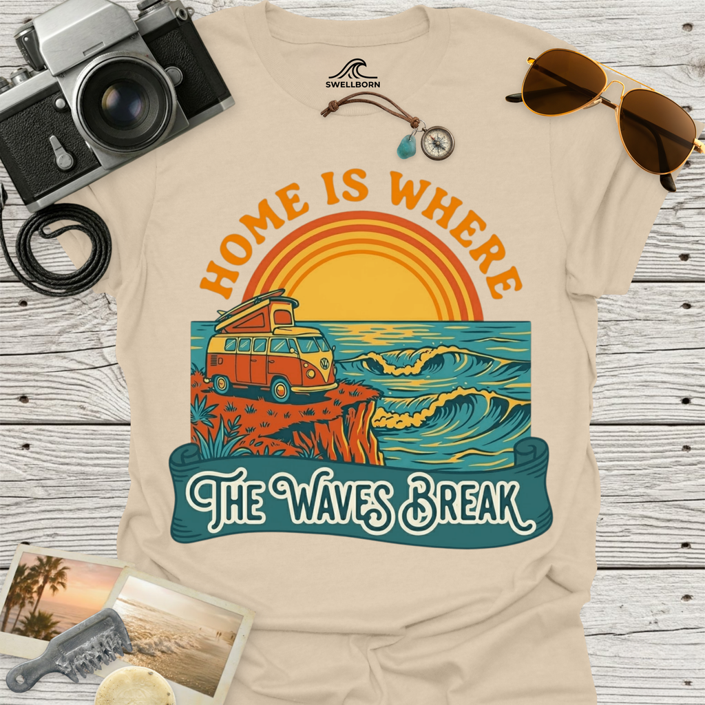 Home Is Where The Waves Break T-Shirt