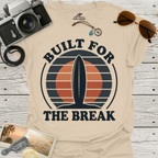 Built For The Break T-Shirt