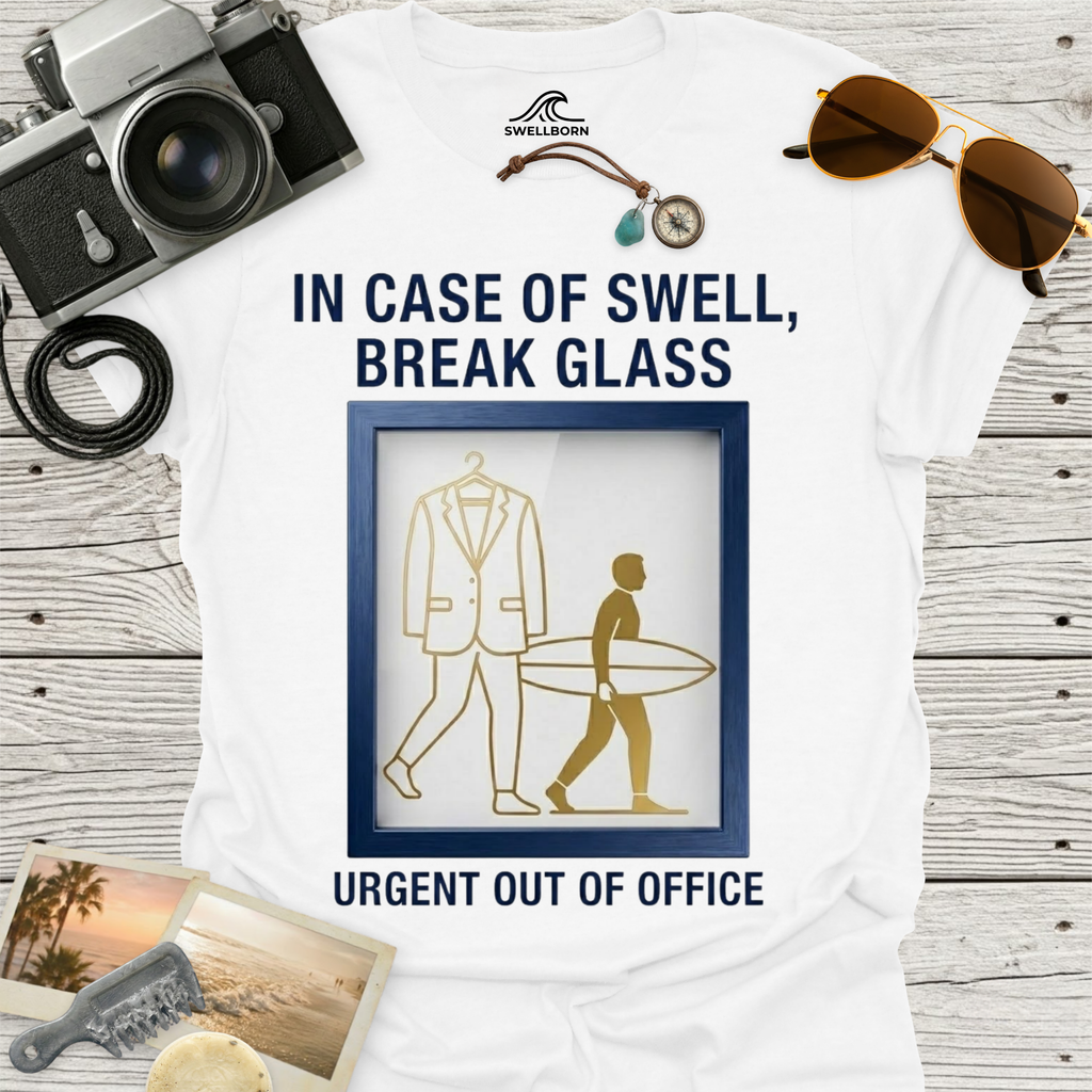 In Case of Swell, Break Glass (Urgent Out of Office) T-Shirt