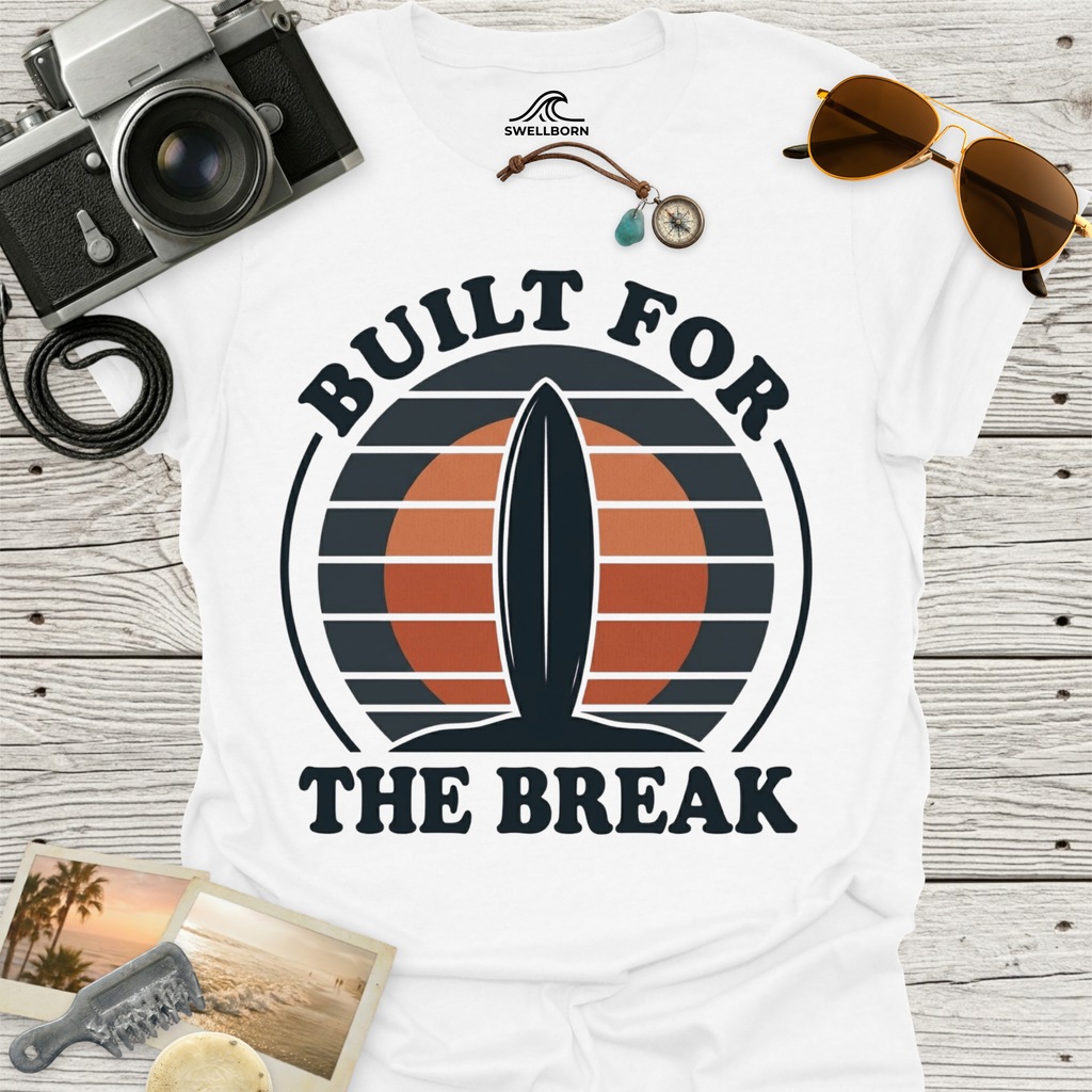 Built For The Break T-Shirt