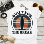 Built For The Break T-Shirt