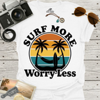 Surf More Worry Less T-Shirt