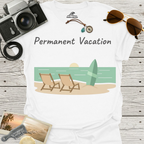 Permanent Vacation T-Shirt