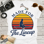 Made For The Lineup T-Shirt
