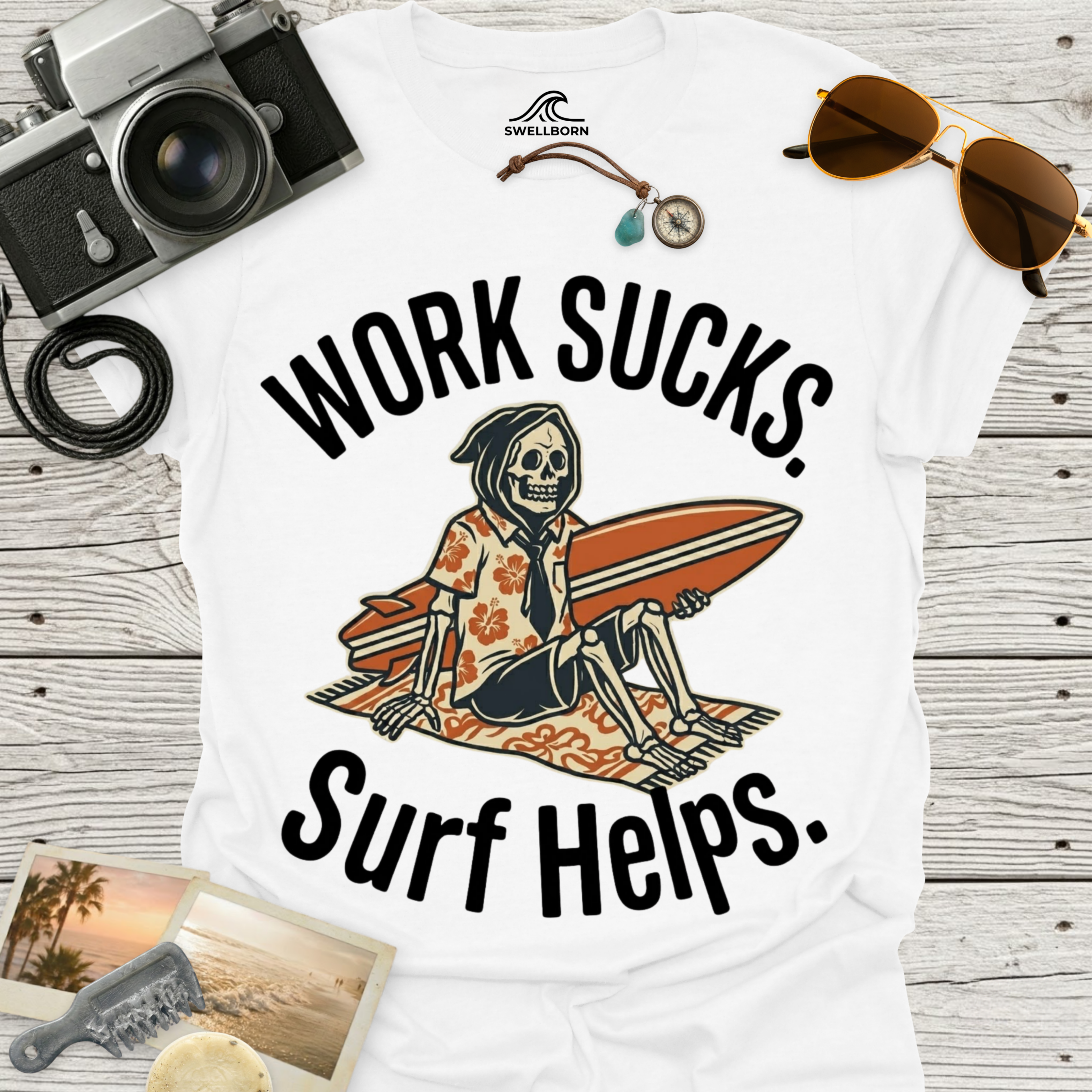 Work Sucks Surf Helps T-Shirt
