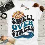 Swell Over Stress T-Shirt