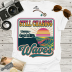 Still Chasing Waves T-Shirt